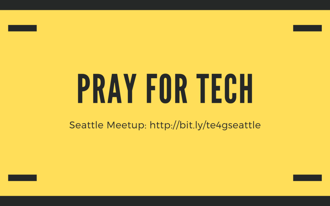 Pray for Tech (Seattle)