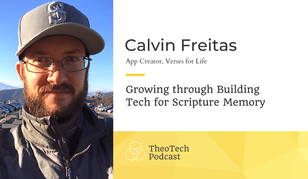 Growing through Building Tech for Scripture Memory